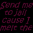 Static image of purple text on black background reading 'Send me Ice Caps to jail with my hot body melt the.'