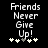 Pixelated text 'Friends Never Give Up!' in white on black background with five star-like symbols below, two variations of star symbol coloration.