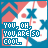 Pixelated icon with red and white chevron pattern background, blue text reading "YOU, OH YOU ARE SO COOL." in four lines.