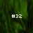 #32 text appears in white pixelated font on a green textured background with one gray visible