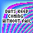 Pixelated text 'DAYS KEEP COMING WITHOUT FAIL' on a blue and purple striped background with diagonal lines.