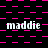 A static digital image with repeated text 'maddie' over a patterned background of pink squares and lines on black.