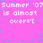 Pixelated text on a pink background with cyan dots, repeating 'Summer '07 is almost over=' in white block letters.