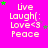 A bright pink background displays repeated text "Live Laugh(: Love<3 Peace" with green and purple stars scattered across the image.