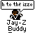 Pixelated icon shows a character with dark hair and orange face in a speech bubble reading 'h to the izzo' above 'Jay-Z Buddy' text.