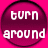 Pixelated circular icon with pink and magenta gradient background containing white text "turn around" in two lines, bordered by a dark outline on a bright pink backdrop.