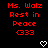 Red pixelated text reading "Ms. Walz Rest in Peace (333)" on black background with white heart symbols at bottom.