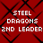 Red background with black pattern and white pixelated text reading "STEEL DRAGONS 2ND LEADER" in four identical sections
