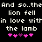 Pixelated text repeats 'And so..the lion fell in love within the lamb' with pink and purple heart symbols below, displayed on a black background.