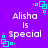 Purple background with white text reading "Alisha is special" and cyan square-shaped pixel art elements arranged in four corners.