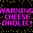 Pixelated text repeats 'WARNING CHEESE OHOLIC!' in bright pink on black with yellow dots, animated to shift horizontally across two