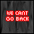 Pixelated red text on dark background reads WE CAN'T GO BACK with blacked-out letters shifting across frames.