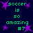Dark blue background with green pixelated text reading "soccer is so amazing #7" surrounded by purple star shapes.