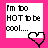 Six pixelated display 'I'm too HOT to be cool....' text in different colors with matching heart icons on solid backgrounds