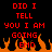 Red pixelated text on black background with orange flames at bottom, repeating 'DID I TELL YOU I AM GOING EMO' in two