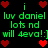 Green text and red heart icons on a black background with repeated phrases 'luv daniel', 'lots nd', and 'will 4eva!:]'.