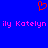Blue background with red pixelated heart symbol above pink text reading 'ily Katelyn' repeated twice.