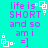 Cyan background with purple text reading 'life is SHORT and so am i =]' and white pixelated square symbols, static image with no animation.