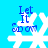 Blue background with white snowflake and blue text 'Let It Snow' in four positions, showing animation changes between frames