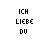 Six display the German phrase "ICH LIEBE DV" with varying text color and border styles across different frames