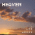 A static image shows a sunset sky with orange and purple clouds, the word 'HEAVEN' in white block letters at top left, and a of white dots below