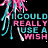 A black background displays repeated text "I COULD REALLY USE A WISH" in pink and cyan, with animated confetti-like shapes above the text.