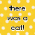 Yellow background with white polka dots and black text reading 'there was a cat! his name was trevor!' on the left, 'a puddy tat!' on the right, and a gray rectangle covering the bottom-right corner.