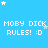 Pixelated blue background with white stars and repeated text "MOBY DICK RULES! :D" in a pattern