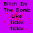Purple background with black text reading "Bitch Im The Bomb Like Tickk Tickk" repeated in three , red pixel noise scattered across the image