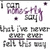 Purple script text 'I can finally say' above gray blocky text reading 'that I've never ever felt this way', with a small dark dot and star symbol.