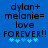 Blue background with black pixelated text reading 'dylan+ melanie= love FOREVER!!' and five light blue pixelated hearts below.