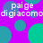 Purple background with overlapping teal and blue circles, white text repeating 'paige' and 'digiacomodigiacomo' in pixelated font.