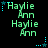Pixelated green text 'Haylie Ann' repeated in a with cyan stars and dotted lines on black background, showing animation changes