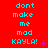 Red background with cyan text repeating 'dont make me mad KAYLA!' in three , each containing multiple identical of the phrase