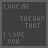 Animated sequence of green pixelated text and symbols on dark gray background with 'LOVE ME', 'THE WAY THAT I LOVE YOU' visible across frames.