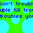 Pixelated text repeats 'don't trouble till troubles you' over bright green background with light blue circular shapes.