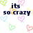 Pixelated text reads "its so crazy" and "how much" above larger bold text "I LOVE YOU." surrounded by multicolored heart outlines on white background.
