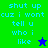 Pixelated text 'shut up cuz i wont tell u who i like' on split green and blue backgrounds with a star symbol, transitioning between two color schemes.
