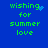 Blue background with green pixelated text reading 'wishing for summer love' and animated blue heart or particle effects near the word 'wishing'.