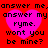 Red background with four identical pink hearts, each containing black text reading "answer me, answer me, answer my ryme. wont you be mine?".