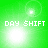 Green background with four white pixelated text instances reading 'DAY SHIFT' and varying bright light effects across quadrants.