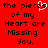 Red background with black pixelated text reading 'the pieces of my Heart are Missing You.' and a white heart symbol replacing the 'o' in 'pieces'.
