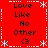 Red background with white dashed border and snowflake corners, displaying four identical text blocks arranged in a . Each block contains stacked words "Love Like No Other <3" in black pixelated font