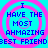 Four identical display blue text on cyan background with pink concentric circles, each reading "I HAVE THE MOST AHMAZING BEST FRIEND" with a typo in "FRIEND"