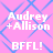 Pixelated text on a pink background with blue geometric patterns, displaying 'Audrey +Allison' and 'BFFL!' in white.