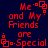 Red pixelated text on dark blue background reads 'Me and My Friends are Special' with small square symbols, arranged in a of four identical