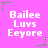 A static image with a bright pink background displays repeated text "Bailee Luvs Eeyore" in white pixelated font, surrounded by green and gray star-shaped icons.