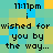 Pixelated text displays '11:11pm i wished for you by the way...' over a checkered background with cyan, yellow, and green squares.