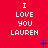 Red background with repeated white pixelated text "I LOVE YOU LAUREN" in three and , blue plus signs scattered across the image