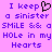Pixelated text on a solid purple background with a black heart symbol replacing 'a' in 'a sinister' and 'a SMiLE'.